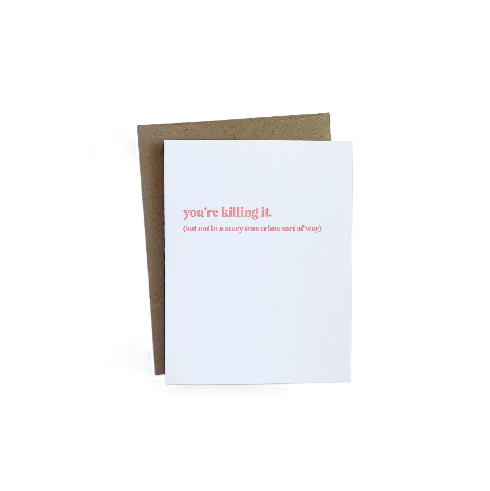 You're Killing It Card