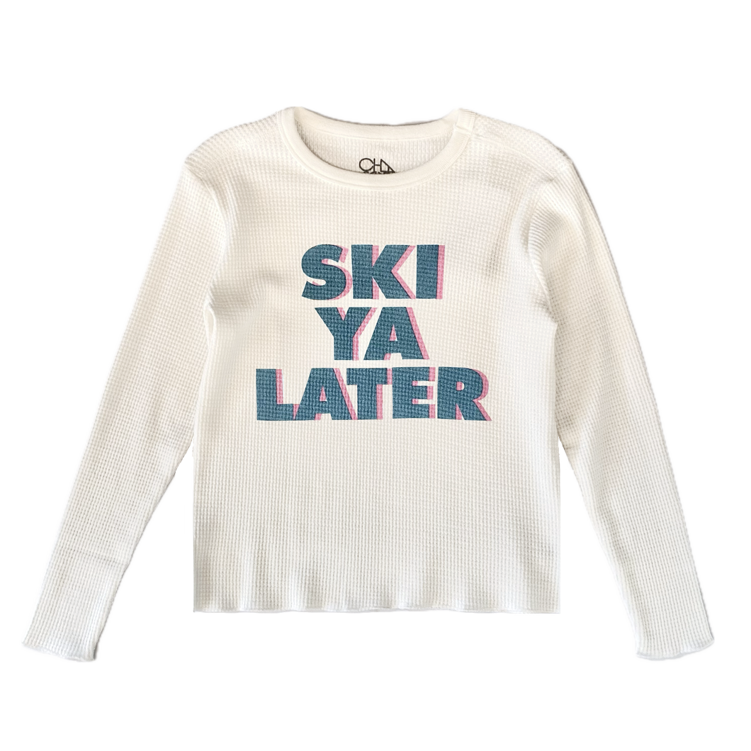 Ski Ya Later Long Sleeve