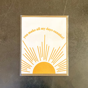Make My Days Sunnier Card