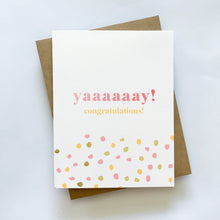 Load image into Gallery viewer, Yaaaay! Ombre &amp; Gold Foil Card