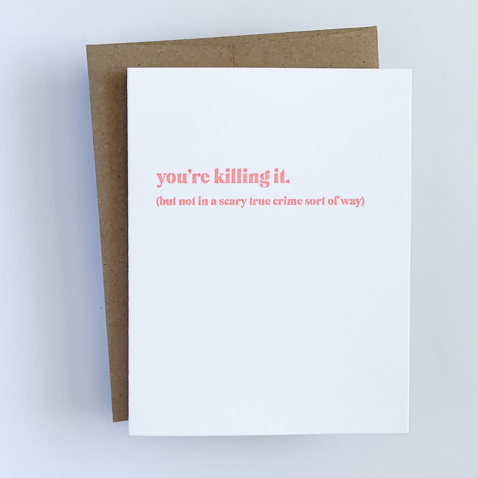 You're Killing It Card